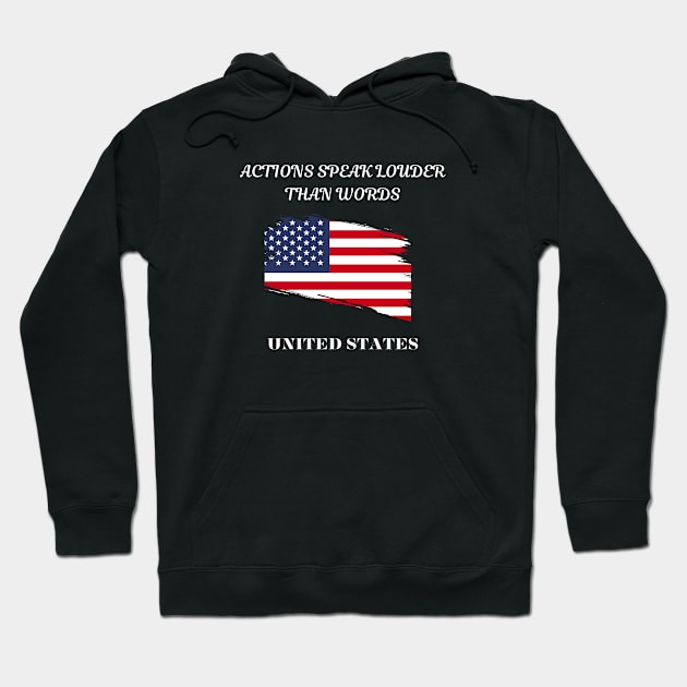 American Pride, Actions speak louder than words Hoodie by Smartteeshop